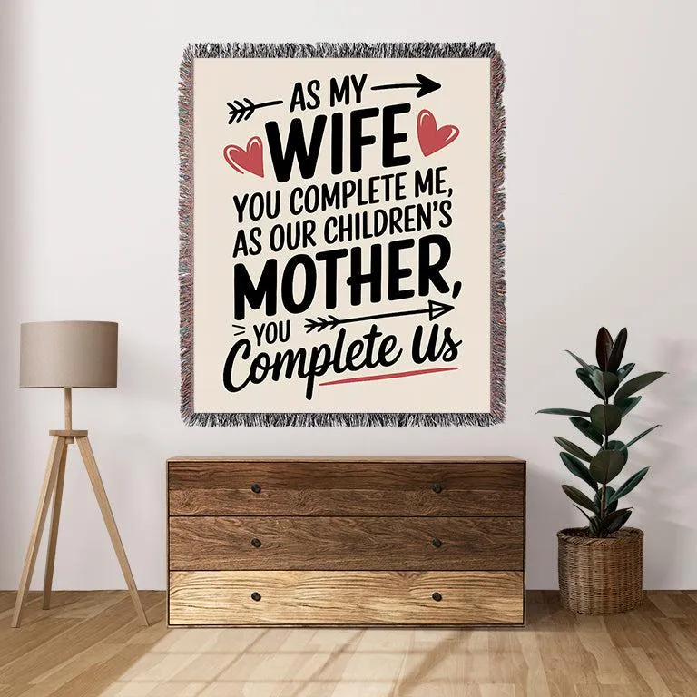 As My Wife You Complete Me 50" x 60" Gift Woven Jacquard Blanket